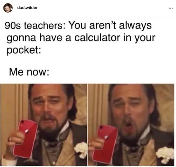 meme 90s teachers and calculators